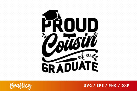 proud cousin of a graduate Svg Design SVG Designangry 