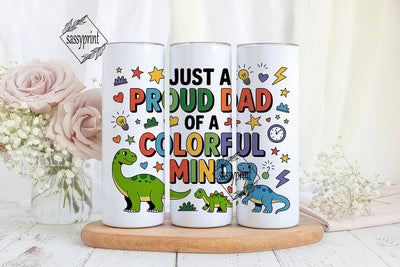 Proud Dad Colorful Mind Tumbler Wrap Sublimation sassyprint 