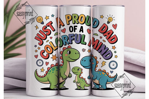 Proud Dad Colorful Mind Tumbler Wrap Sublimation sassyprint 