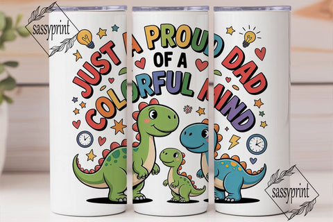Proud Dad Colorful Mind Tumbler Wrap Sublimation sassyprint 
