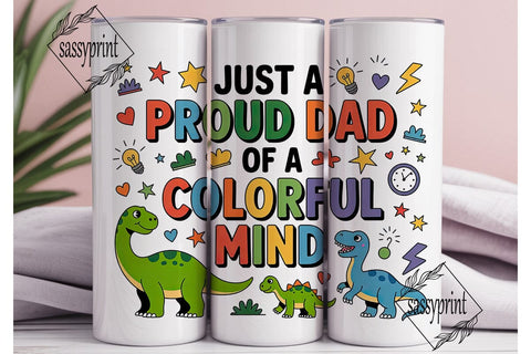 Proud Dad Colorful Mind Tumbler Wrap Sublimation sassyprint 