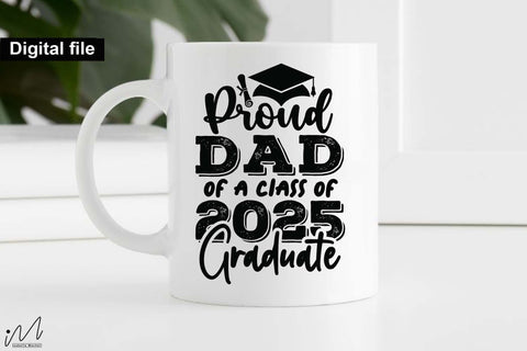 Proud dad of a class of 2025 graduate, dad t shirt svg, proud dad t shirt SVG Isabella Machell 