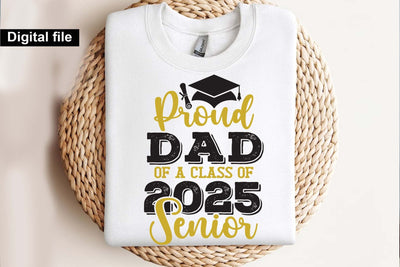 Proud dad of a class of 2025 senior, Senior graduation t shirt svg SVG Isabella Machell 