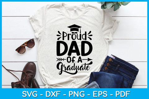 Proud Dad Of A Graduate Graduation SVG PNG PDF Cut File SVG Creativedesigntee 