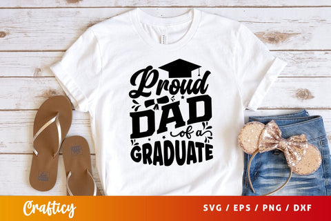Proud Dad Of A Graduate svg Design SVG Designangry 