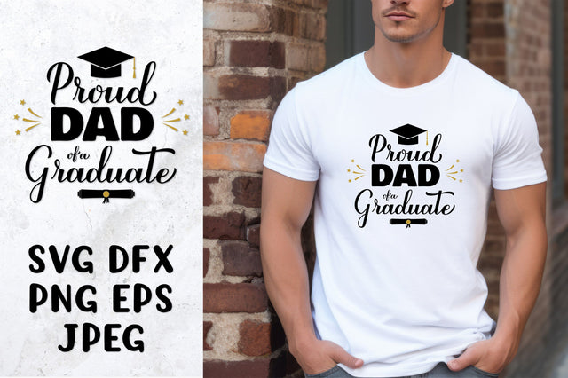 Proud dad of a graduate SVG. Graduation family shirt design SVG LaBelezoka 