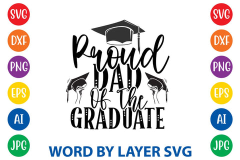 Proud Dad Of The Graduate svg design SVG Rafiqul20606 