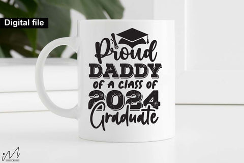 Proud daddy of a class of 2024 graduate svg, Daddy graduation 2024 svg, Funny daddy t shirt, Graduation t shirt svg, Graduation 2024, Proud graduation 2024 svg, Class of 2024 svg, Funny graduation svg, Graduate cut files, Graduation mug svg SVG Isabella Machell 