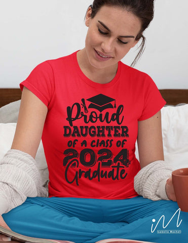 Proud daughter of a class of 2024 graduate svg, Graduate daughter 2024 svg, Graduation t shirt svg, Graduation 2024, Proud graduation 2024 svg, Class of 2024 svg, Funny graduation svg, Graduate cut files, Graduation mug svg SVG Isabella Machell 