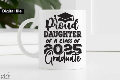 Proud daughter of a class of 2025 graduate, graduate daughter t shirt svg SVG Isabella Machell 
