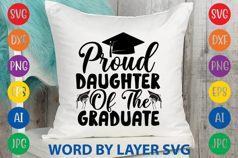 Proud Daughter Of The Graduate svg design SVG Rafiqul20606 