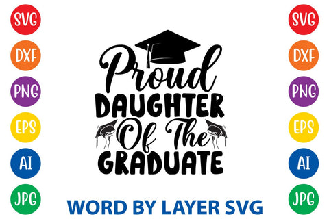 Proud Daughter Of The Graduate svg design SVG Rafiqul20606 