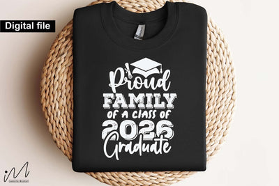 Proud Family of a Class of 2026 Graduate svg SVG Isabella Machell 