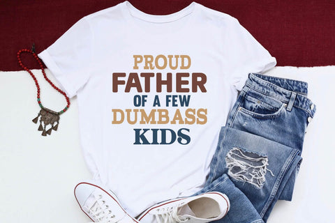proud father of a few dumbass kids SVG Angelina750 