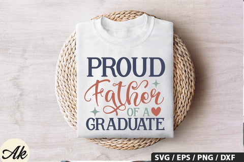 Proud father of a graduate SVG Design SVG akazaddesign 