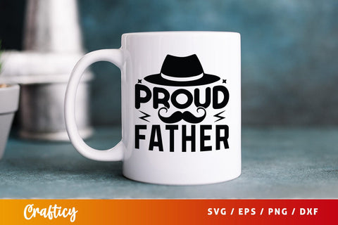 Proud Father Svg Design SVG Designangry 