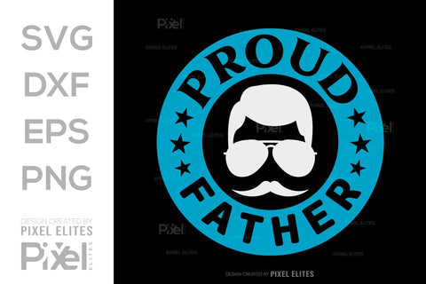 Proud Father Tshirt Bundle Fathers Day Quote Design, PET 00481 SVG ETC Craft 