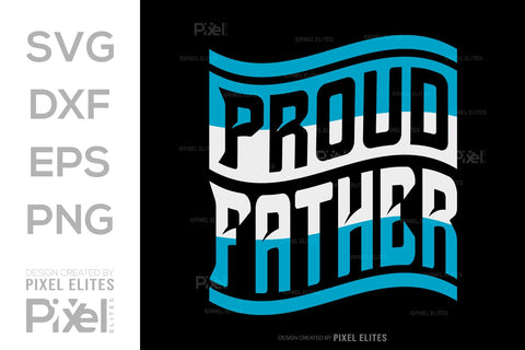 Proud Father Tshirt Bundle Fathers Day Quote Design, PET 00481 SVG ETC Craft 