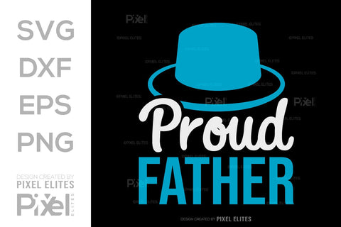Proud Father Tshirt Bundle Fathers Day Quote Design, PET 00481 SVG ETC Craft 