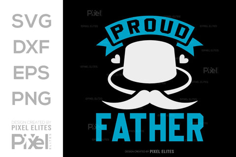 Proud Father Tshirt Bundle Fathers Day Quote Design, PET 00481 SVG ETC Craft 