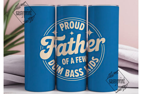Proud Father Tumbler Wrap PNG Sublimation sassyprint 