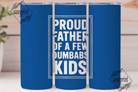 Proud Father Tumbler Wrap Sublimation sassyprint 