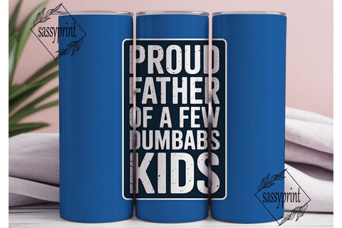 Proud Father Tumbler Wrap Sublimation sassyprint 