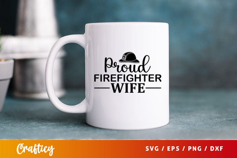 proud firefighter wife Svg Design SVG Designangry 