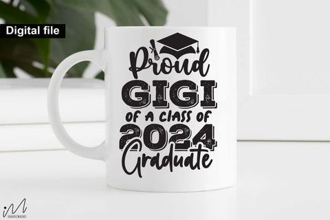 Proud gigi of a class of 2024 graduate svg, Gigi t shirt svg, Graduation t shirt svg, Graduation 2024, Proud graduation 2024 svg, Class of 2024 svg, Funny graduation svg, Graduate cut files, Graduation mug svg SVG Isabella Machell 
