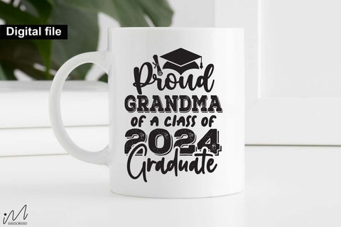 Proud grandma of a class of 2024 graduate, Graduation t shirt svg, Graduation 2024, Proud graduation 2024 svg, Class of 2024 svg, Funny graduation svg, Graduate cut files, Graduation mug svg SVG Isabella Machell 