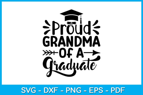 Proud Grandma Of A Graduate Graduation SVG PNG PDF Cut File SVG Creativedesigntee 