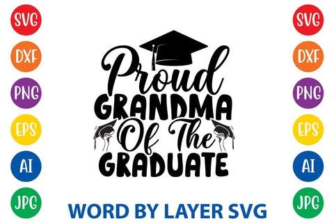 Proud Grandma Of The Graduate svg design SVG Rafiqul20606 