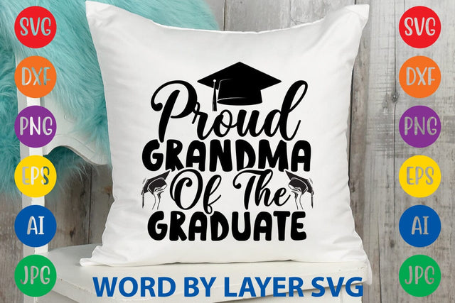 Proud Grandma Of The Graduate svg design SVG Rafiqul20606 