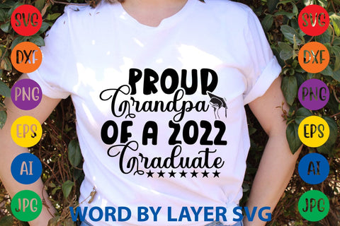 Proud Grandpa Of A 2022 Graduate svg design SVG Rafiqul20606 