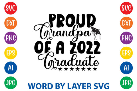 Proud Grandpa Of A 2022 Graduate svg design SVG Rafiqul20606 