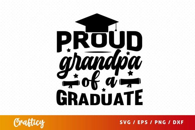 Proud Grandpa Of A Graduate svg Design SVG Designangry 