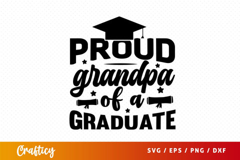 Proud Grandpa Of A Graduate svg Design SVG Designangry 