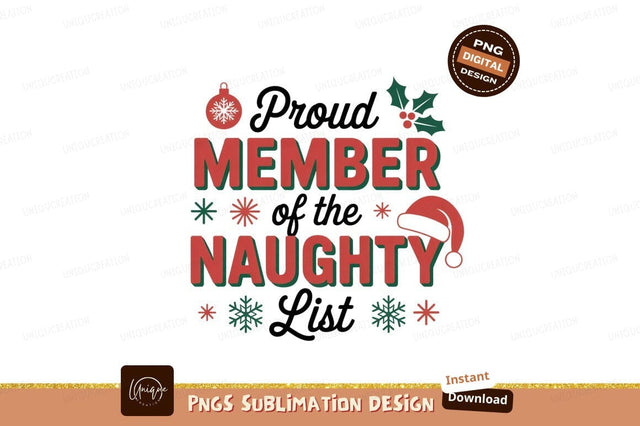 Proud Member Naughty List Christmas holiday festive Sublimation Designangry 