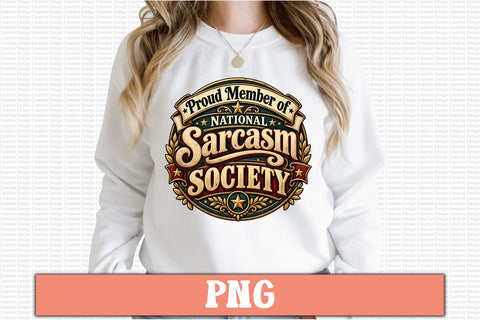 Proud Member of National Sarcasm Society PNG Sublimation Craftlabsvg24 