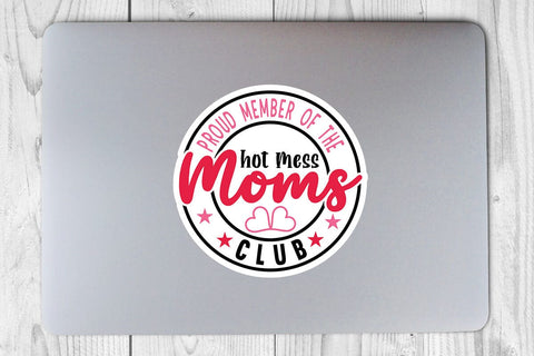 Proud member of the hot mess moms club SVG Angelina750 