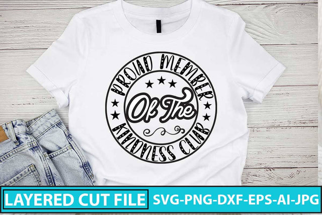 Proud Member Of The Kindness Club SVG Design SVG Syaman 
