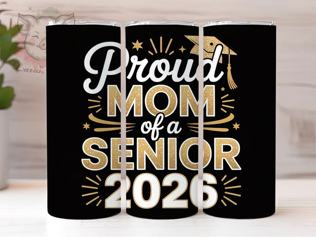Proud Mom Class 2026 20oz Tumbler, Senior 2026, Graduation Tumbler, Sublimation Wrap, 20oz Tumbler Design, School Spirit, Class Of 2026 Sublimation Lara' s Designs 