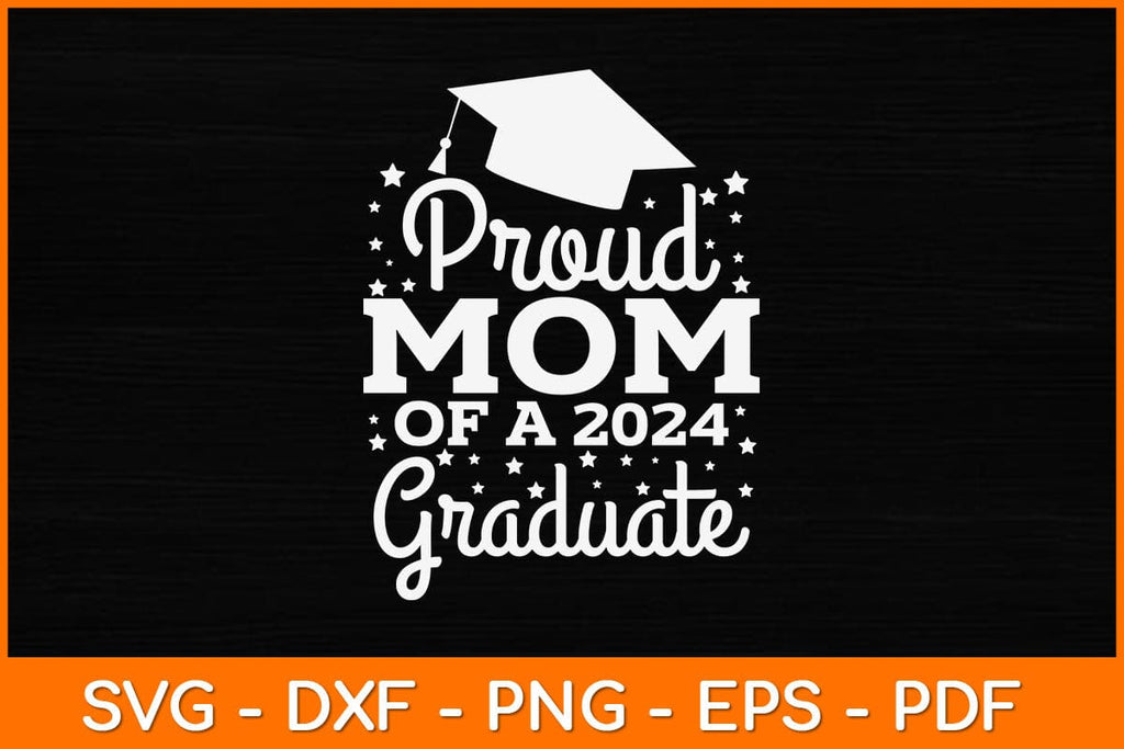 Proud Mom Of A 2025 Graduate Svg Cut File So Fontsy