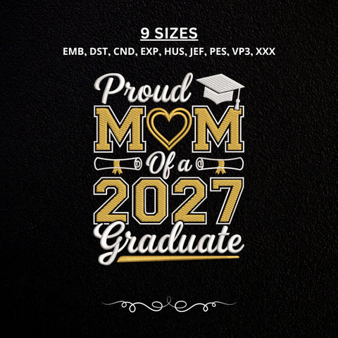 Proud Mom of a 2027 Graduate Embroidery Design – Graduation Mom Class of 2027 Machine Embroidery File Embroidery/Applique DESIGNS PatternFeed8 