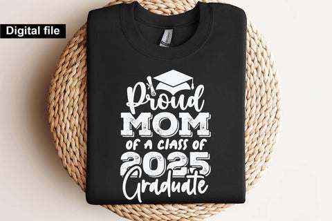 Proud mom of a class of 2025 graduate, mom t shirt svg, Graduate mom t shirt svg SVG Isabella Machell 