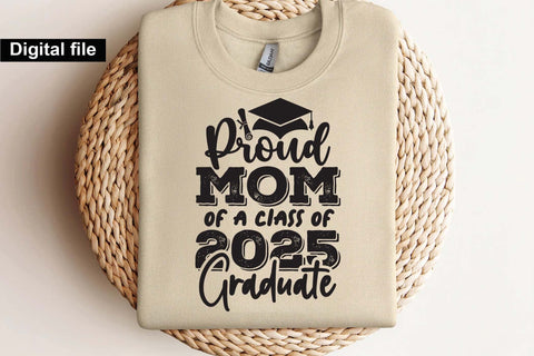 Proud mom of a class of 2025 graduate, mom t shirt svg, Graduate mom t shirt svg SVG Isabella Machell 