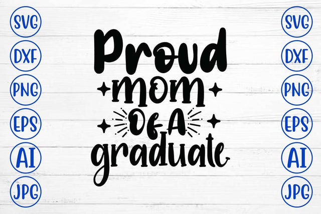 Proud Mom Of A Graduate SVG Design SVG Syaman 