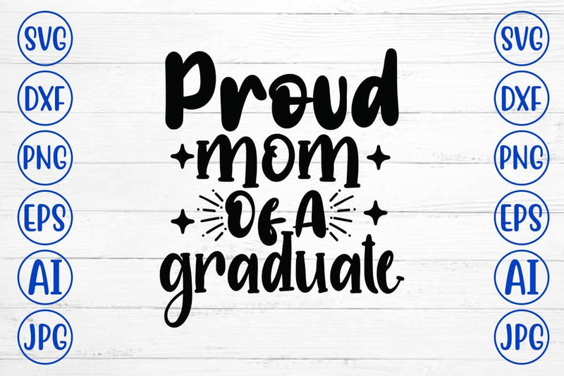 Proud Mom Of A Graduate SVG Design SVG Syaman 