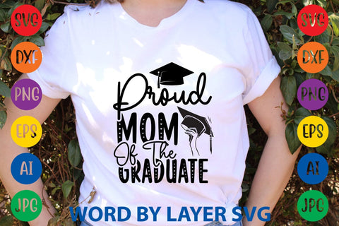 Proud Mom Of The Graduate svg design SVG Rafiqul20606 
