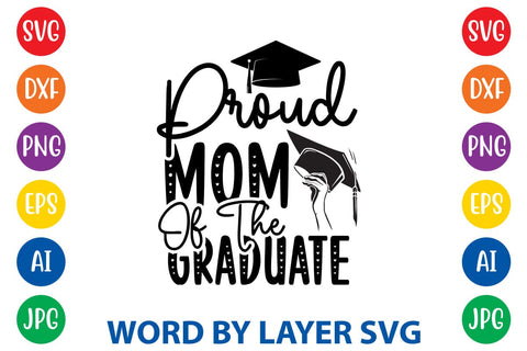 Proud Mom Of The Graduate svg design SVG Rafiqul20606 